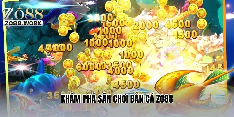 Khám phá sân chơi bắn cá ZO88