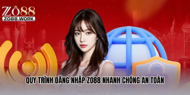 Quy trình đăng nhập ZO88 nhanh chóng an toàn